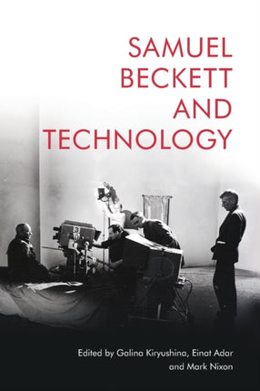 Samuel Beckett and Technology