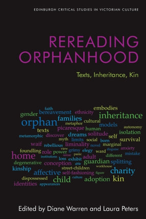 Rereading Orphanhood: Texts, Inheritance, Kin