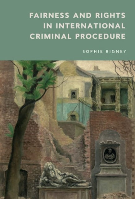Fairness and Rights in International Criminal