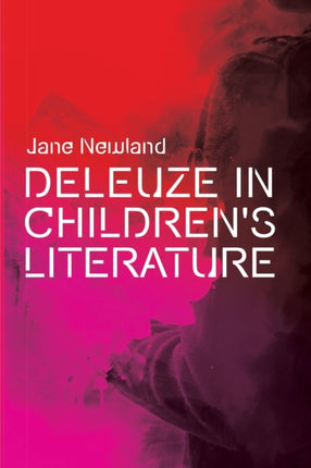 Deleuze in Children's Literature