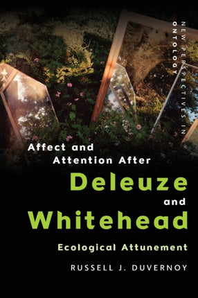 Affect and Attention After  Deleuze and Whitehead: Ecological Attunement