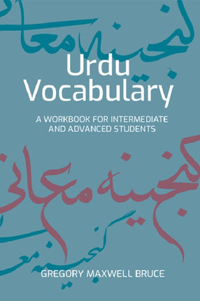 Urdu Vocabulary Acquisition: For Intermediate to Advanced Learners