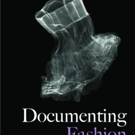 Documenting Fashion