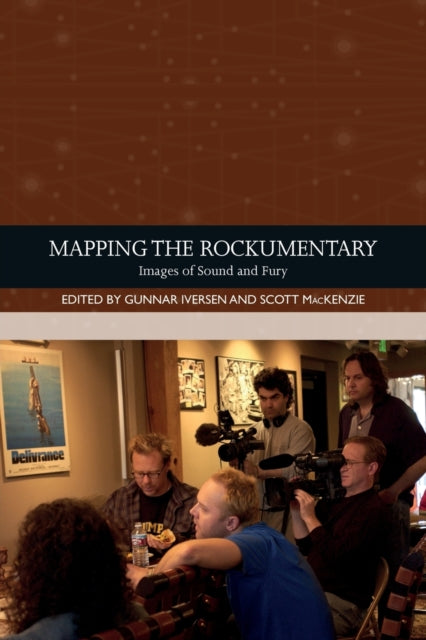 Mapping the Rockumentary: Images of Sound and Fury