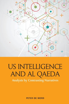 Us Intelligence and Al Qaeda: Analysis by Contrasting Narratives