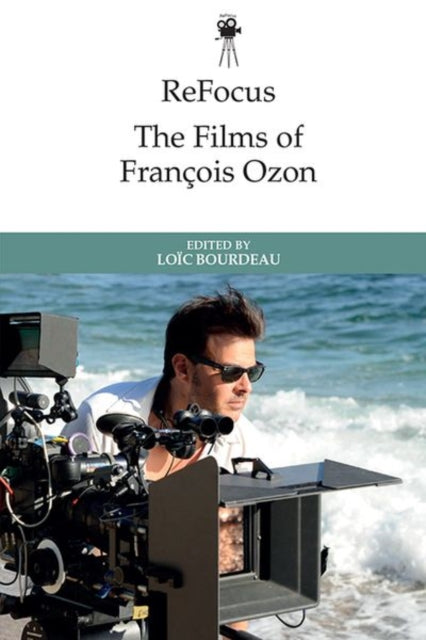 Refocus the Films of Francois Ozon