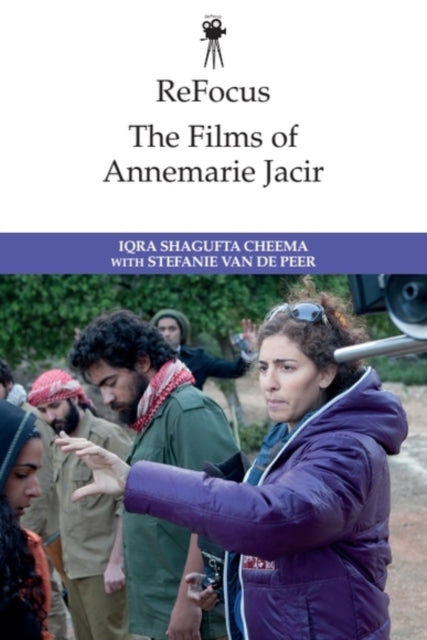 ReFocus The Films of Annemarie Jacir