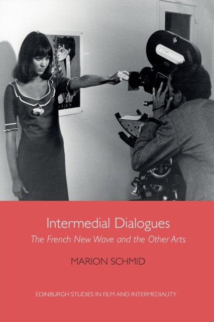 Intermedial Dialogues: The French New Wave and the Other Arts