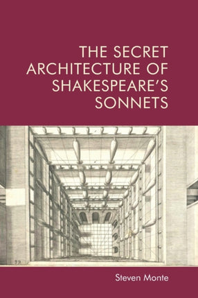 The Secret Architecture of Shakespeare's Sonnets