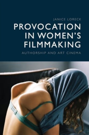 Provocation in Womens Filmmaking