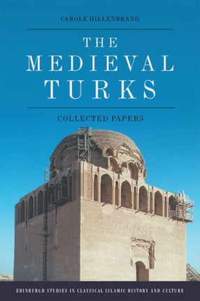 The Medieval Turks: Collected Essays