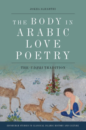 The Body in Arabic Love Poetry