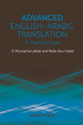 Advanced English-Arabic Translation: A Practical Guide