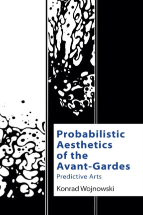 Probabilistic Aesthetics of the AvantGardes
