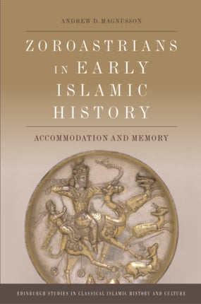 Zoroastrians in Early Islamic History