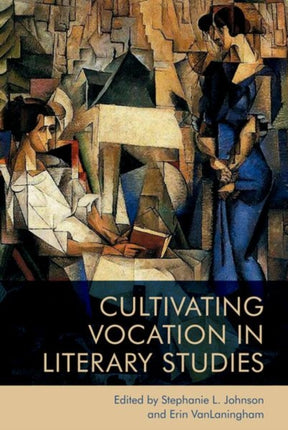 Cultivating Vocation in Literary Studies