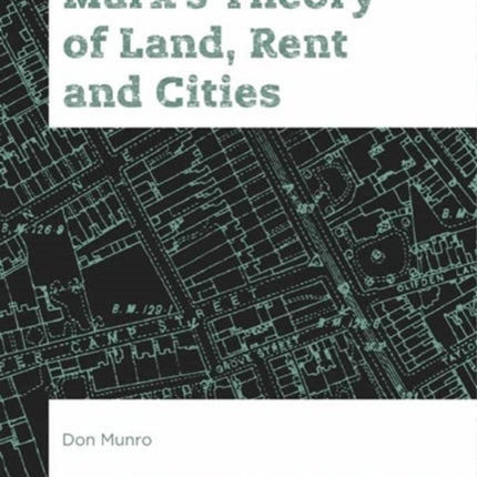 Marxs Theory of Land Rent and Cities