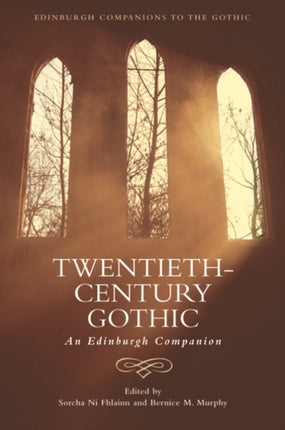 Twentieth-Century Gothic: An Edinburgh Companion