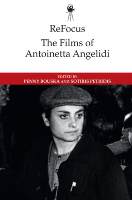 Refocus the Films of Antoinetta Angelidi
