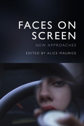 Faces on Screen: New Approaches