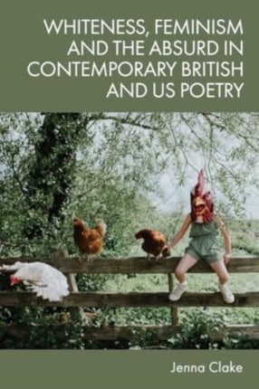 Whiteness Feminism and the Absurd in Contemporary