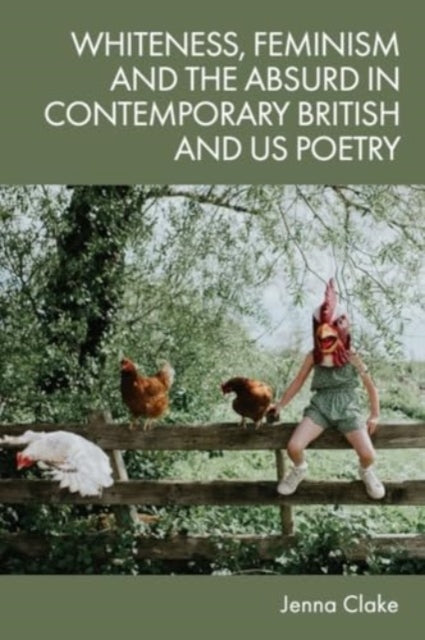 Whiteness Feminism and the Absurd in Contemporary