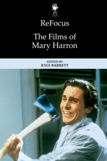 Refocus the Films of Mary Harron