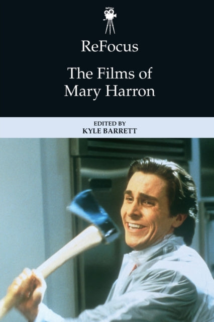 Refocus the Films of Mary Harron
