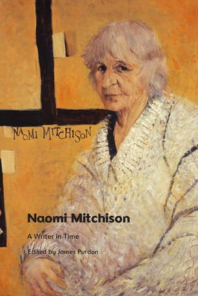 Naomi Mitchison: A Writer in Time