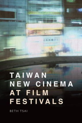 Taiwan New Cinema at Film Festivals