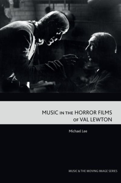 Music in the Horror Films of Val Lewton