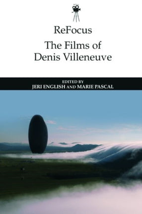 Refocus the Films of Denis Villeneuve