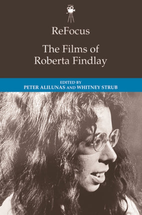 ReFocus The Films of Roberta Findlay