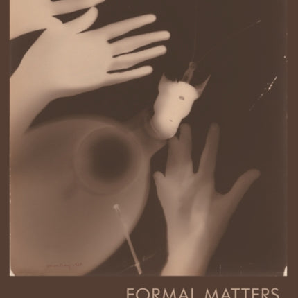 Formal Matters: Embodied Experience in Modern Literature