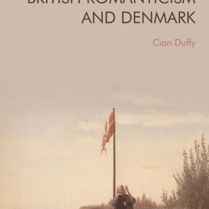 British Romanticism and Denmark