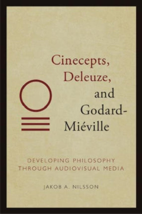 Cinecepts Deleuze and GodardMieville