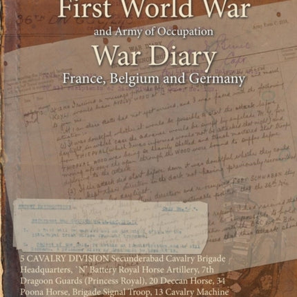 5 CAVALRY DIVISION Secunderabad Cavalry Brigade Headquarters N Battery Royal Horse Artillery 7th Dragoon Guards Princess Royal 20 Deccan Horse  1917 First World War War Diary WO951165