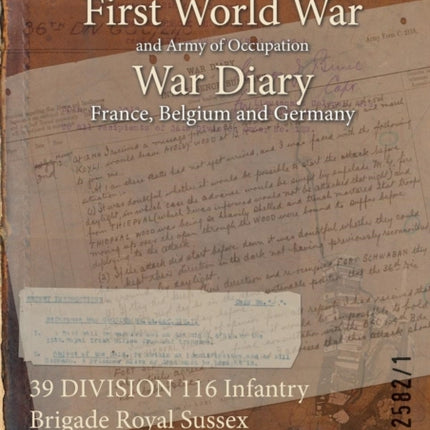 39 DIVISION 116 Infantry Brigade Royal Sussex