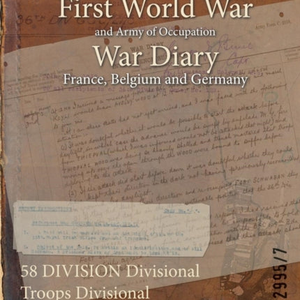 58 DIVISION Divisional Troops Divisional Ammunition Column 6 January 1917  31 May 1919 First World War War Diary WO9529957