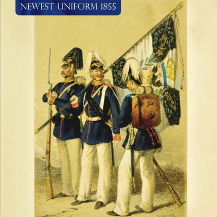 The Royal Prussian Army in their Newest Uniform 1855