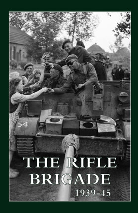 The Rifle Brigade 193945