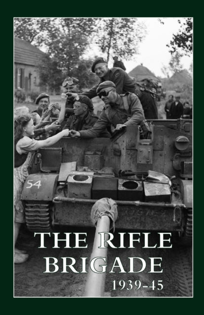 The Rifle Brigade 193945