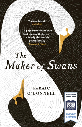 The Maker of Swans: 'A deeply pleasurable gothic fantasy'