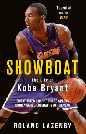 Showboat: The Life of Kobe Bryant