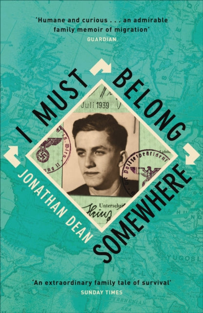 I Must Belong Somewhere: An extraordinary family tale of survival