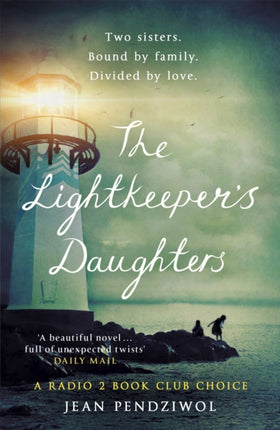 The Lightkeeper's Daughters: A Radio 2 Book Club Choice