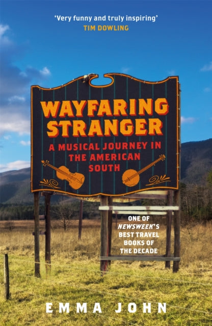 Wayfaring Stranger: A Musical Journey in the American South