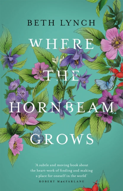 Where the Hornbeam Grows: A Journey in Search of a Garden