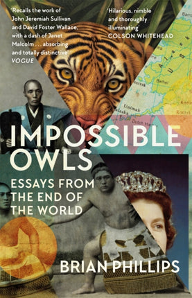 Impossible Owls: Essays from the Ends of the World