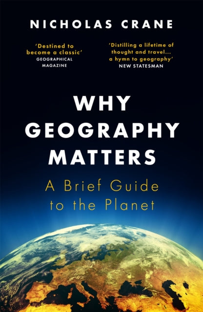 Why Geography Matters: A Brief Guide to the Planet